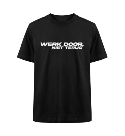 Organic Heavy Werk Door, Niet Terug T-Shirt in black with a minimalist front design – streetwear with a mindset.