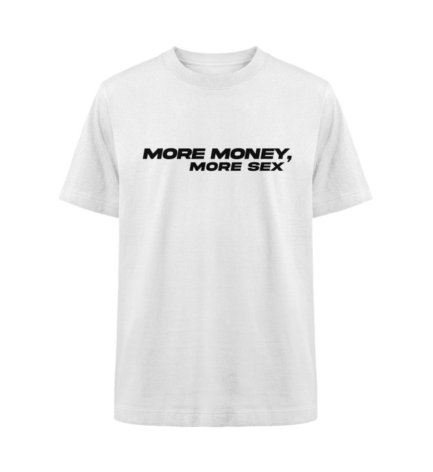 Organic Heavy More Money, More Sex T-Shirt in white with a bold yet clean front design – premium quality.
