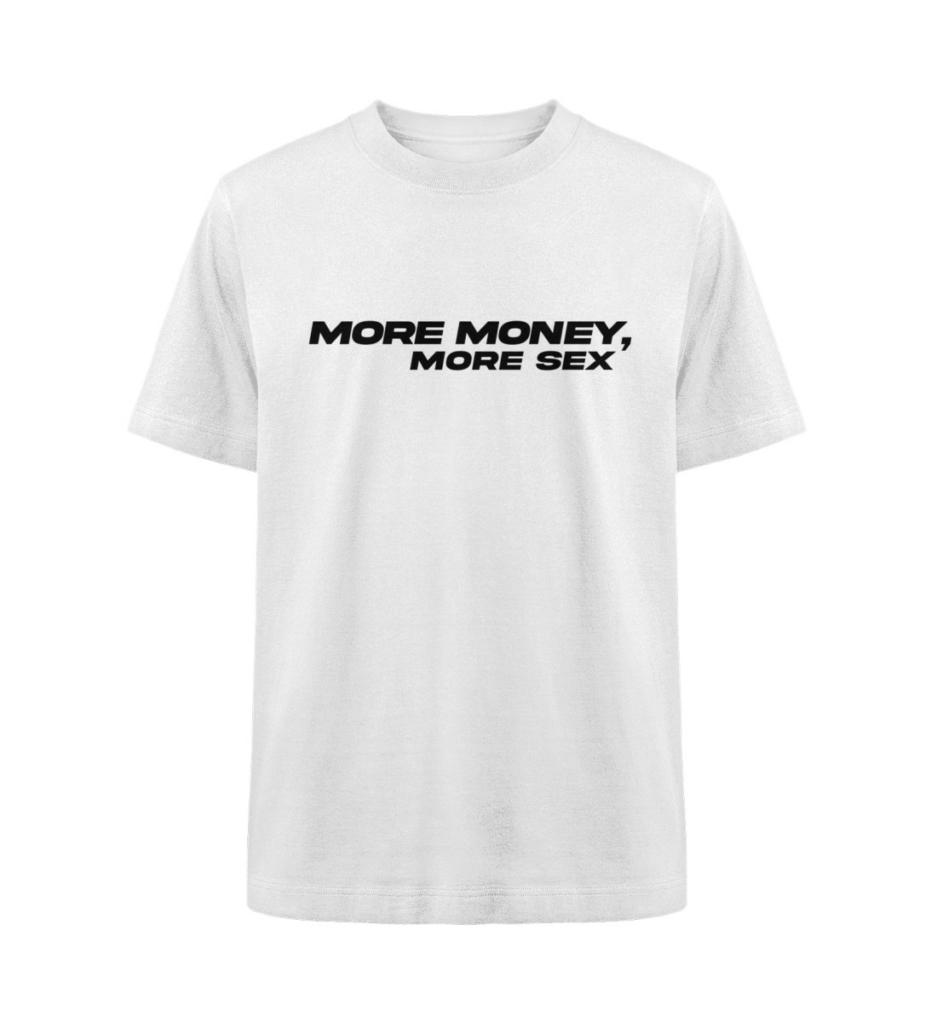 Organic Heavy More Money, More Sex T-Shirt in white with a bold yet clean front design – premium quality.