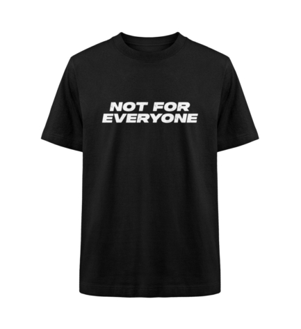 A black "Not For Everyone" T-shirt, designed for those who stand out and embrace individuality.
