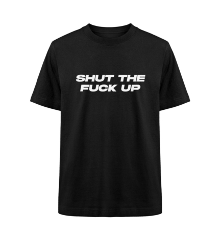 A black "Shut The Fuck Up" T-shirt, featuring bold lettering for those who let their outfit do the talking.