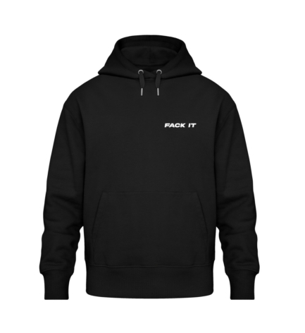 Fack It Oversized Statement Hoodie - Organic Oversized Hoodie ST/ST-16