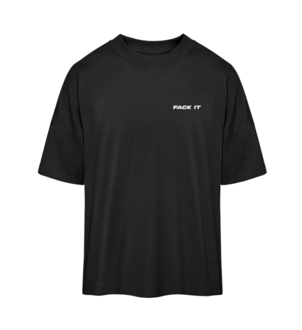 Fack It Statement Tee - Organic Oversized Shirt ST/ST-16